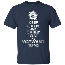 Load image into Gallery viewer, Keep Calm and Carry On (My Wayward Sons) T-Shirt - usatodayshirt.com