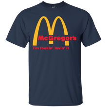 Load image into Gallery viewer, Mcgregor's I'm Fookin' Lovin' It T-Shirt