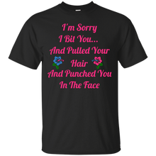 Load image into Gallery viewer, I'm Sorry I Bit You... T-Shirt
