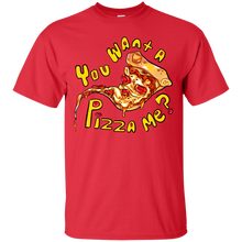 Load image into Gallery viewer, You want a pizza me? T-Shirt