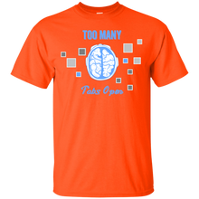 Load image into Gallery viewer, Too Many Tabs Open T-Shirt - usatodayshirt.com