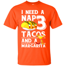 Load image into Gallery viewer, I Need a Nap, 3 Tacos and a Margarita Cinco de Mayo T-Shirt T-Shirt