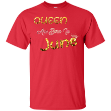 Load image into Gallery viewer, Queens are born in June T-shirt T-Shirt