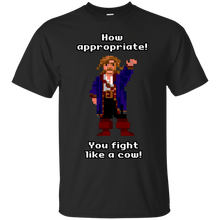 Load image into Gallery viewer, YOU FIGHT LIKE A COW! T-Shirt