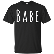 Load image into Gallery viewer, Babe T-Shirt