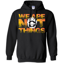 Load image into Gallery viewer, MAD MAX: WE ARE NOT THINGS T-Shirt