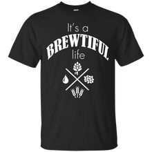 Load image into Gallery viewer, It's a BREWTIFUL life T-Shirt