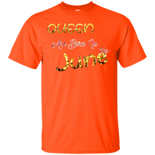 Load image into Gallery viewer, Queens are born in June T-shirt T-Shirt