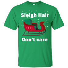 Load image into Gallery viewer, Sleigh Hair Don't Care T-Shirt