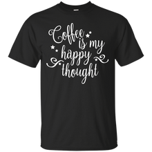 Load image into Gallery viewer, Coffee Is My Happy Thought - Light Version T-Shirt - usatodayshirt.com