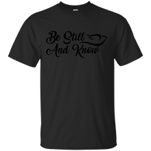 Load image into Gallery viewer, Be Still And Know - Dark Version T-Shirt