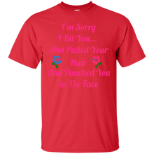 Load image into Gallery viewer, I'm Sorry I Bit You... T-Shirt