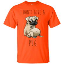 Load image into Gallery viewer, I Dont Give A Pug T-Shirt
