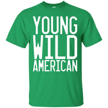 Load image into Gallery viewer, Young Wild American T-Shirt