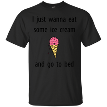 Load image into Gallery viewer, Just Wanna Eat Ice Cream T Shirt T-Shirt