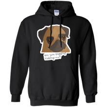 Load image into Gallery viewer, Are You Pugging Kidding Me? T-Shirt - usatodayshirt.com