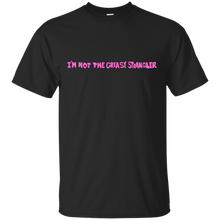 Load image into Gallery viewer, I'm not the Greasy Strangler T-Shirt