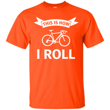 Load image into Gallery viewer, This is how I roll - Funny race bike bicycle T-Shirt - usatodayshirt.com