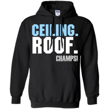 Load image into Gallery viewer, Ceiling. Roof. Champs!! T-Shirt