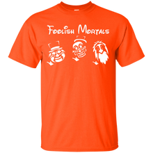 Load image into Gallery viewer, Foolish Mortals T-Shirt