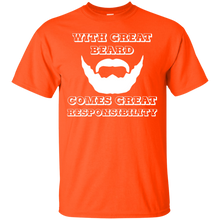 Load image into Gallery viewer, With Great Beard Comes Great Responsibility T-Shirt