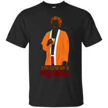 Load image into Gallery viewer, I'm Kind of a Big Deal T-Shirt