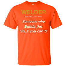 Load image into Gallery viewer, Welder (the REAL Iron Man), Someone who Builds the Sh_t you can't (vintage) T-Shirt - usatodayshirt.com