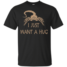 Load image into Gallery viewer, Alien - I just want a hug! T-Shirt