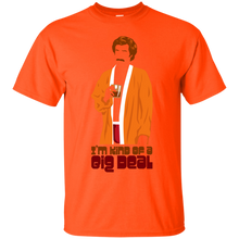 Load image into Gallery viewer, I'm Kind of a Big Deal T-Shirt