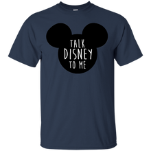 Load image into Gallery viewer, Talk Disney To Me T-Shirt - usatodayshirt.com