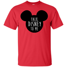 Load image into Gallery viewer, Talk Disney To Me T-Shirt - usatodayshirt.com