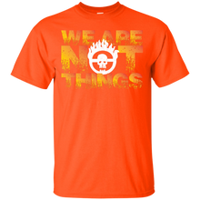 Load image into Gallery viewer, MAD MAX: WE ARE NOT THINGS T-Shirt