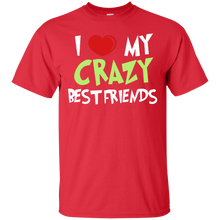 Load image into Gallery viewer, i love my crazy best friend T-Shirt - usatodayshirt.com