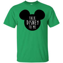 Load image into Gallery viewer, Talk Disney To Me T-Shirt - usatodayshirt.com