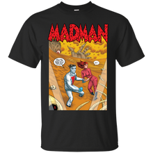 Load image into Gallery viewer, MADMAN &amp; JOE oot &amp; aboot! T-Shirt