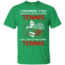 Load image into Gallery viewer, Tennis Give Up T-Shirt