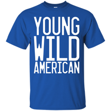 Load image into Gallery viewer, Young Wild American T-Shirt